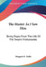 The Master As I Saw Him: Being Pages From The Life Of The Swami Vivekananda by Margaret E. Noble
