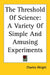 The Threshold Of Science: A Variety Of Simple And Amusing Experiments by Charles Wright