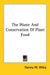 The Waste And Conservation Of Plant Food by Harvey W. Wiley