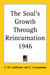 The Soul's Growth Through Reincarnation 1946 by C. W. Leadbeater, C. Jinarajadasa