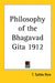 Philosophy of the Bhagavad Gita 1912 by T. Subba Row