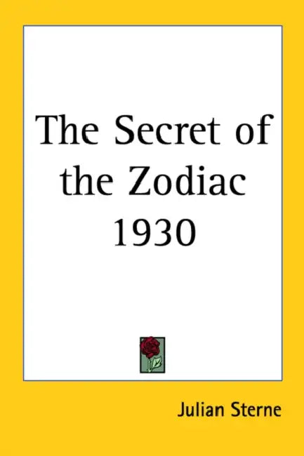 The Secret of the Zodiac 1930 by Julian Sterne
