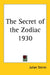The Secret of the Zodiac 1930 by Julian Sterne