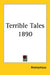 Terrible Tales 1890 by Anonymous