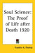 Soul Science: The Proof of Life after Death 1920 by Franklin A. Thomas