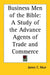 Business Men of the Bible: A Study of the Advance Agents of Trade and Commerce by James C. Muir