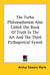 The Turba Philosophorum Also Called The Book Of Truth In The Art And The Third Pythagorical Synod by Arthur Edward Waite