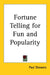 Fortune Telling for Fun and Popularity by Paul Showers