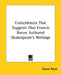 Coincidences That Suggests That Francis Bacon Authored Shakespeare's Writings by Edwin Reed