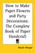 How to Make Paper Flowers and Party Decorations: The Complete Book of Paper Handcraft by Natalie Morgan