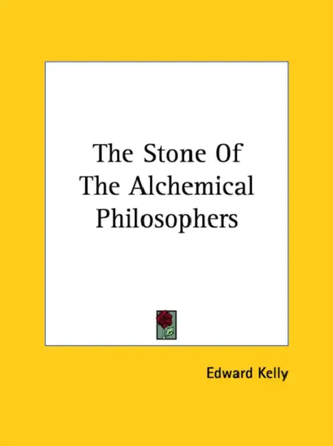 The Stone Of The Alchemical Philosophers by Edward Kelly