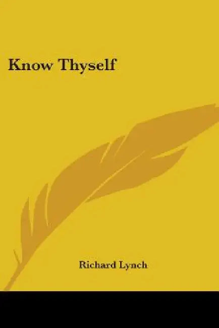 Know Thyself by Richard Lynch