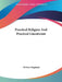 Practical Religion And Practical Gnosticism by William Kingsland