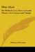 Man Afoot: He Walked a Lot, Saw a Lot and Wrote a Few Essays and Things by William J. Burtscher