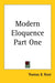 Modern Eloquence Part One by Thomas B. Reed