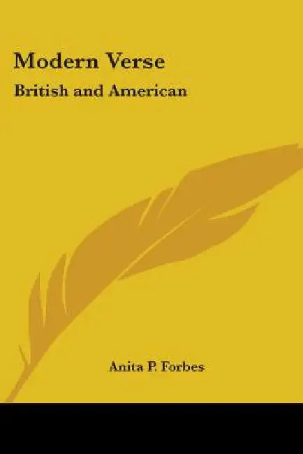 Modern Verse: British and American by Anita P. Forbes