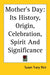 Mother's Day: Its History, Origin, Celebration, Spirit And Significance by Susan Tracy Rice