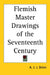 Flemish Master Drawings of the Seventeenth Century by A. J. J. Delen