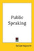 Public Speaking by Donald Hayworth