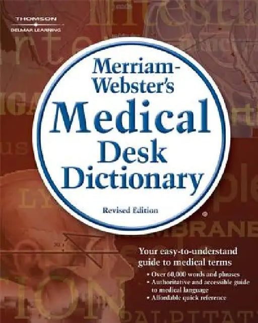 Merriam-Webster's Medical Desk Dictionary, Revised Edition by Merriam-Webster