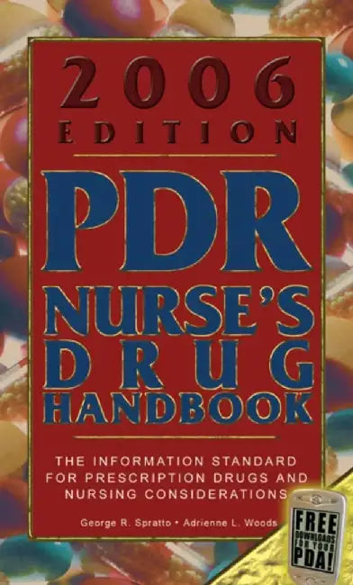 Nurse'S Drug Handbook: Physician's Desk Reference 2006 by George R. Spratto