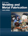 Welding and Metal Fabrication by Larry Jeffus