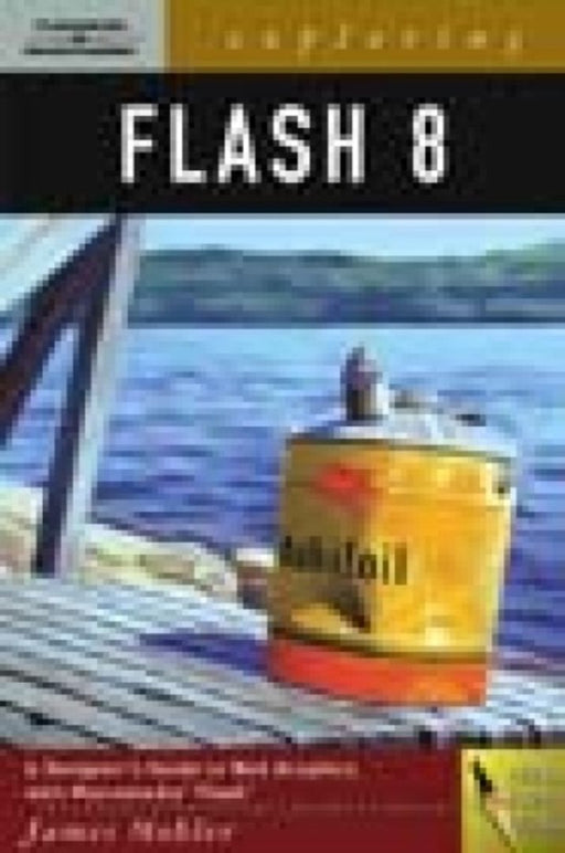 Exploring Flash 8 by James L. Mohler