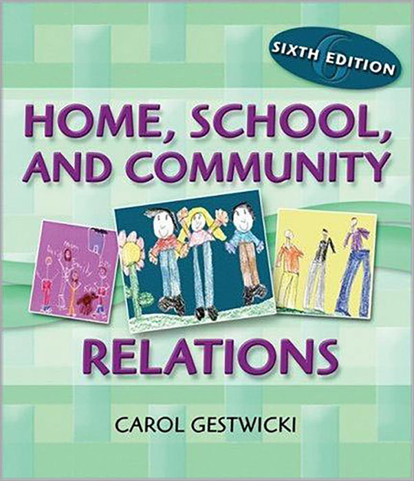 Home, School And Community Relations: A Guide to Working with Families