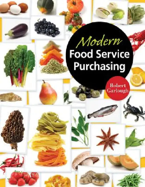 Modern Food Service Purchasing by Robert Garlough