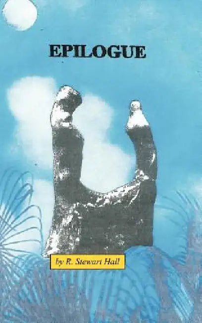 Epilogue: Rings of Reality Vol. 2 by R. Stewart Hall