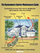 The Homeowners Exterior Maintenance Guide: Everything you buy from cars to appliances has a manual, why not a house by Wm Norris