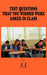 Test Questions That You Wished Were Asked in Class by J. J.