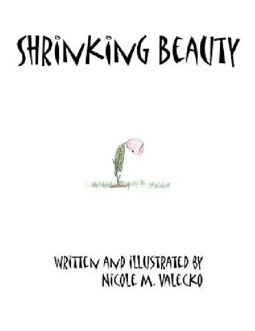 Shrinking Beauty by Nicole M. Valecko