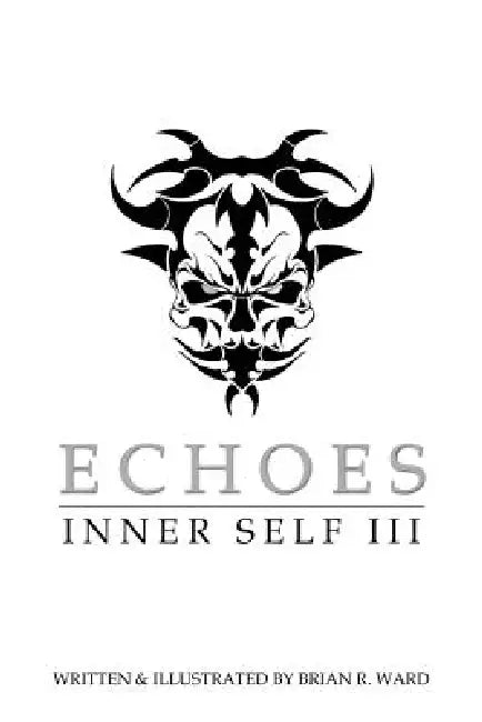 Echoes: Inner Self 3 by Brian R. Ward