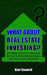 What about Real Estate Investing?: A Realistic Guide for Individuals Wanting To Make Monthly Income And Profits From Real Estate by Karl Caswell