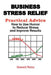 Business Stress Relief: I Laughed My Way Through 3 Careers With Lots of Ideas You Can Relate To! by Howard Reiss