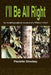 I'll Be All Right: An Autobiographical Account of a Widow's Grief by Paulette Shockey