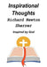 Inspirational Thoughts: Inspired by God by Richard Newton Sherrer