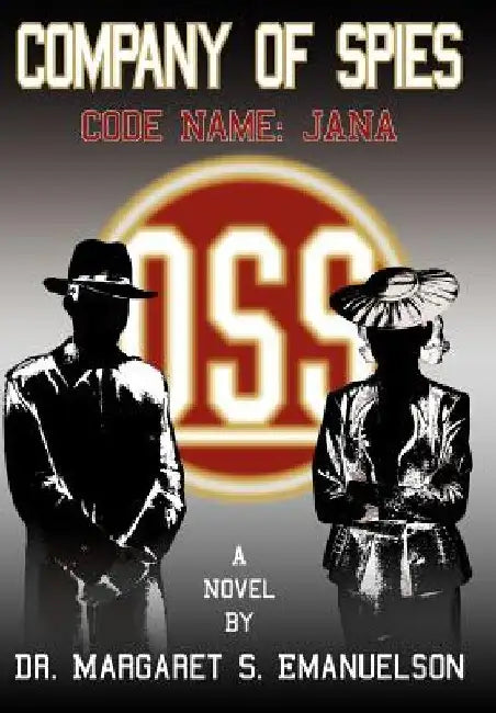 Company of Spies: Code Name: JANA by Margaret S. Emanuelson