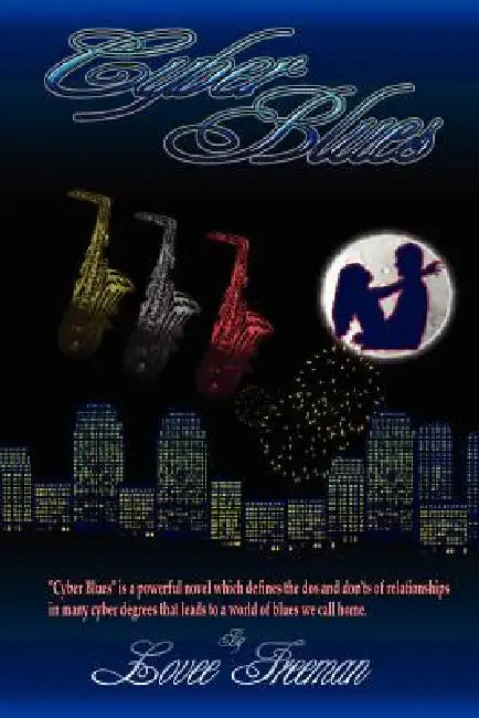 Cyber Blues by Lovee Freeman