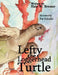 Lefty the Loggerhead Turtle by Hale W. Bremer
