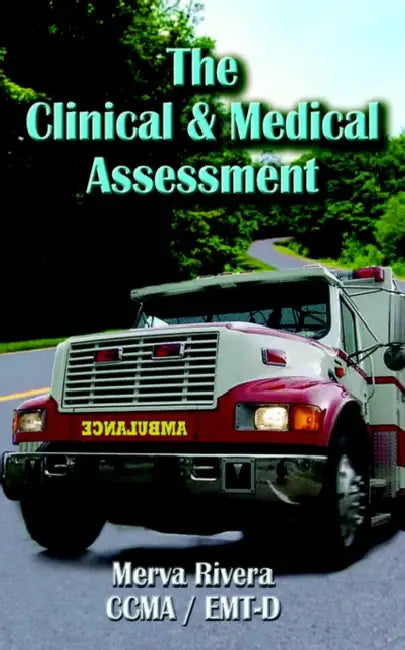 The Clinical & Medical Assessment by Merva Rivera