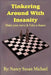 Tinkering Around With Insanity by Nancy Susan Michael