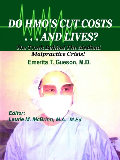 Do HMO's Cut Costs . . . and Lives? by Emerita T. Gueson