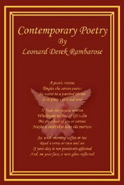 Contemporary Poetry by Leonard Derek Rambarose