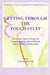 Getting Through the Tough Stuff: The Lovers' How To Book for Communicating About Difficult Issues in Their Relationship by Jack Tannenbaum