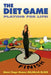 The Diet Game: Playing for Life! by Marci Page Sloane