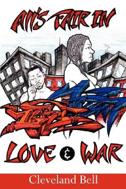 All's Fair in Love and War by Cleveland Bell