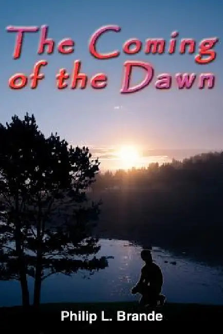 The Coming of the Dawn by Philip L. Brande