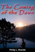 The Coming of the Dawn by Philip L. Brande
